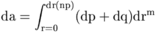 \rm{da}=\int_{r=0}^{dr(np)} (\rm{dp}+\rm{dq})dr^m