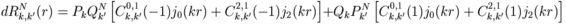dR_{k,k^\prime}^N(r)=P_k Q_{k^\prime}^N \left[C_{k,k^\prime}^{0,1}(-1)j_0(kr)+C_{k,k^\prime}^{2,1}(-1)j_2(kr)\right] +Q_k P_{k^\prime}^N\left[C_{k,k^\prime}^{0,1}(1)j_0(kr)+C_{k,k^\prime}^{2,1}(1)j_2(kr)\right]