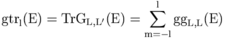 \rm{gtr}_l(E) =Tr G_{L,L'}(E)=\sum_{m=-l}^{l} \rm{gg}_{L,L}(E)